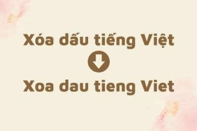 Công cụ Xóa Dấu Tiếng Việt Online cập nhật mới nhất 2024 tại Gameteen